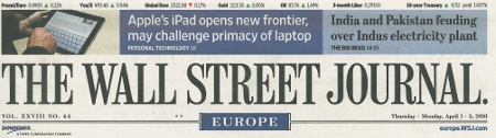 Apple's iPad opens new frontier, may challenge primacy of laptop - Quelle: Wall Street Journal Europe, 01.04.2010, S. 1.